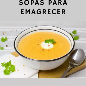 Imagem de capa para o Ebook 25 RECEITAS DE SOPAS PARA EMAGRECER