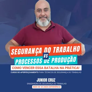 Imagem do curso Segurança do Trabalho VS Processos de Produção. Como vencer essa batalha na prática! 