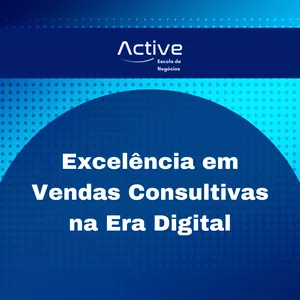 Planilha Excelência em Vendas Consultivas na Era Digital