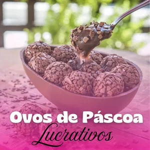 Imagem do curso Ovos de Páscoa Lucrativos