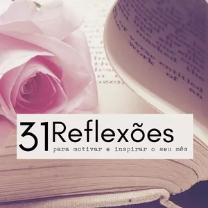 Imagem de capa para o Ebook 31 Reflexões para motivar e inspirar seu mês