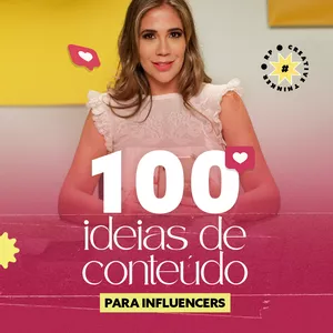 Imagem de capa para o Ebook 100 ideias de conteúdo para influencers