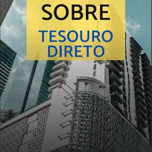 Imagem do curso Tudo sobre Tesouro Direto - Comece a investir agora