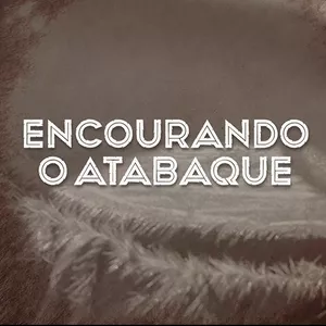 Imagem de capa para o Curso online Encourando o Atabaque