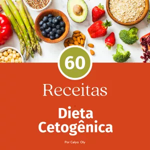 Imagem de capa para o Ebook 60 Receitas Cetogênicas