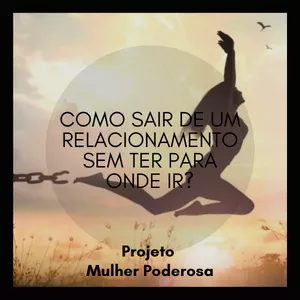 Imagem de capa para o Ebook Como sair de um relacionamento sem ter para onde ir?