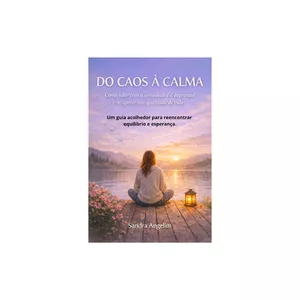 Imagem de capa para o Ebook DO CAOS À CALMA