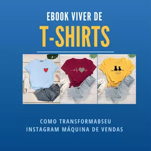 Imagem principal do produto Ebook Viver de T-shirts 
