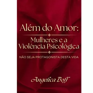 Imagem de capa para o Ebook Além do Amor: Mulheres e a Violência Psicológica