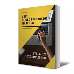Imagem de capa para o Ebook Syllabus CTFL Descomplicado - Material do Curso Preparatório para Certificação CTFL
