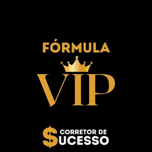 Fórmula VIP - Corretor de $ucesso