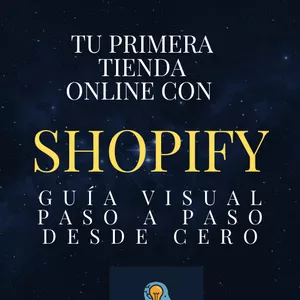 Imagen de portada para Ebook Tu Primera Tienda Online con Shopify: Guía Visual Paso a Paso Desde Cero 