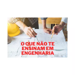 Imagem de capa para o Curso online O que não te ensinam em engenharia - Curso com certificado