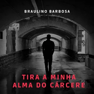 Imagem de capa para o Ebook Tira a Minha Alma do Cárcere 