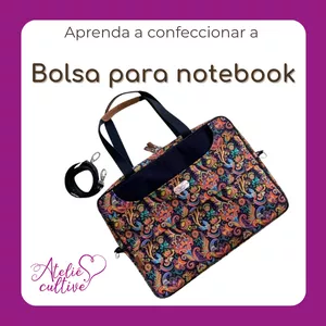 Imagem de BOLSA PARA NOTEBOOK criado por Ateliê Cultive na hotmart