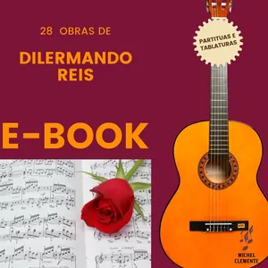 Imagem de capa para o Ebook Partituras e Tablaturas Dilermando Reis