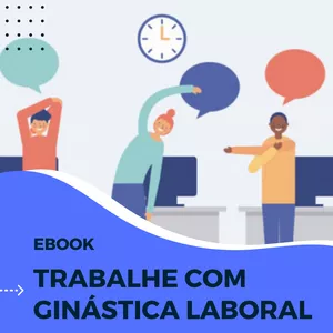 Imagem de capa para o Ebook Ebook Trabalhe com Ginástica Laboral