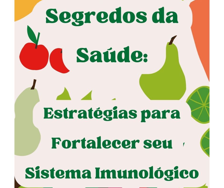 Imagem do curso Segredos da Saúde: Estratégias para Fortalecer seu Sistema Imunológico
