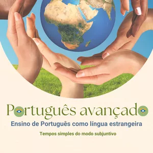Imagem de capa para o Ebook Português avançado - Tempos simples do subjuntivo - PLE