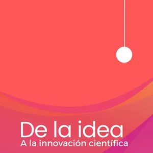 Imagen de portada para Ebook De la Idea a la Innovación Científica