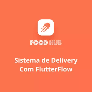 Imagem de capa para o Curso online Sistema de Delivery - FlutterFlow 