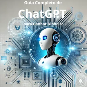 Imagem de capa para o Ebook Guia completo de chatgpt para ganhar dinheiro