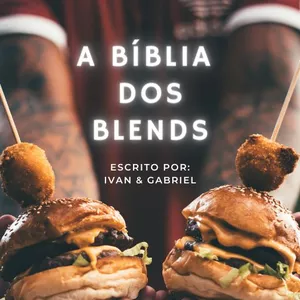 Imagem de capa para o Ebook A bíblia dos blends - Hambúrguer Artesanal