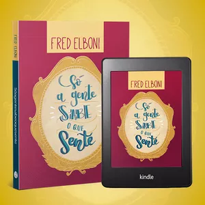 Imagem de capa para o Ebook E-Book: Só A Gente Sabe O Que Sente