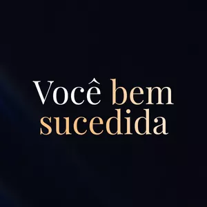 Imagem de capa para o Curso online Você Bem Sucedida + Método Fast Track