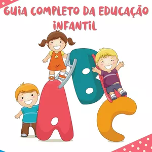 Imagem principal do produto Guia Completo da Educação Infantil e Séries Iniciais 