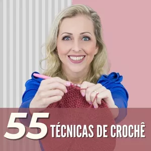 Imagem de capa para o Curso online 55 TÉCNICAS DE CROCHÊ