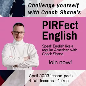 Cover image for Online course Coach Shane's PIRFect English - April 2023