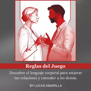 Imagen de portada para Ebook Reglas del Juego: Lenguaje Corporal en Relaciones