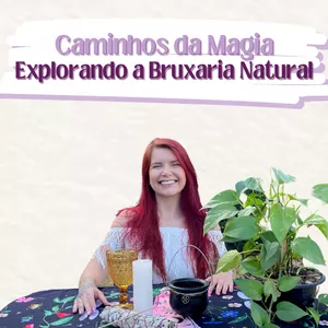 Imagem de capa para o Curso online Caminhos da Magia: Explorando a Bruxaria&nbsp;Natural