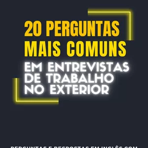 Imagem de capa para o Ebook 20 Perguntas Mais Comuns em Entrevistas de Trabalho em Inglês