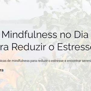 Imagem de capa para o Ebook Mindfulness no Dia a Dia Guia para Reduzir o Estresse