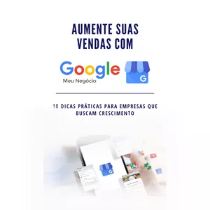 Imagem de capa para o Ebook Aumente suas vendas com Google Meu Negócio