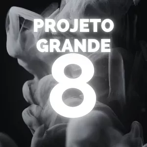 Imagem de capa para o Curso online Projeto Grande 8
