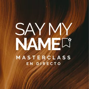 Imagen de portada para Curso online Masterclass: Say My Name