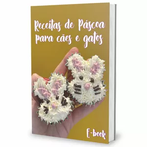 Imagem de capa para o Ebook E-book Receitas de Páscoa para cães e gatos