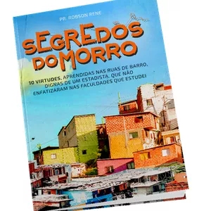 Imagem de capa para o Ebook SEGREDOS DO MORRO
