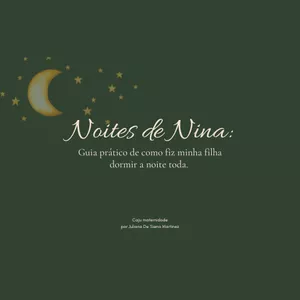 Imagem de capa para o Ebook Noites de Nina - Guia prático de como fiz minha filha dormir a noite toda