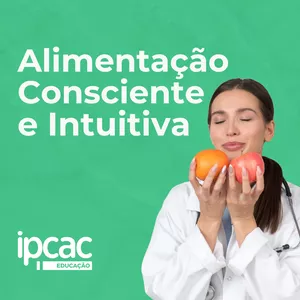 Imagem de capa para o Curso online Alimentação Consciente e Intuitiva