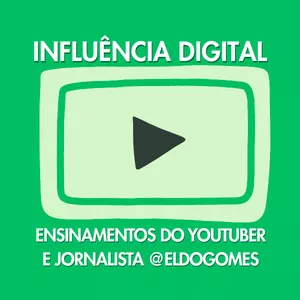 Imagem de capa para o Ebook Ebook Influência digital na prática: estratégias do YouTuber e influenciador Eldo Gomes 