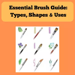 Cover image for Ebook Essential Brush Guide: Types, Shapes &amp; Uses