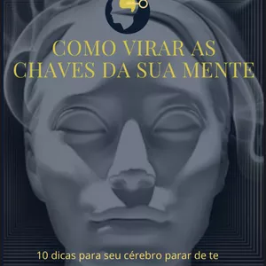 Imagem de capa para o Ebook Como virar as chaves da sua mente e chegar ao SUCESSO