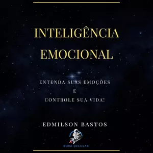 Imagem de capa para o Ebook ENTENDA SUAS EMOÇÕES E TOME O CONTROLE SA SUA VIDA 