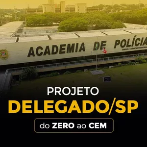 Imagem de capa para o Curso online Projeto Delegado/SP: do ZERO ao CEM (pós-edital!)