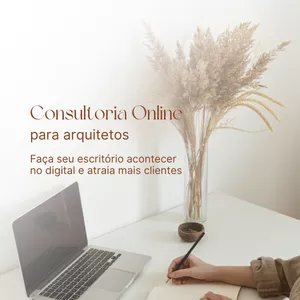 Imagem de capa para o Serviço online Consultoria Faça seu escritório acontecer: um caminho claro e efetivo para arquitetos transformarem seus escritórios com o poder do digital, gerando mais resultados