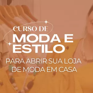 Imagem de capa para o Curso online CURSO DE MODA E ESTILO PARA ABRIR SUA LOJA DE MODA EM CASA